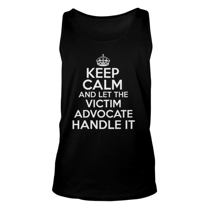 Womens Keep Calm And Let The Victim Advocate Handle It Unisex Tank Top