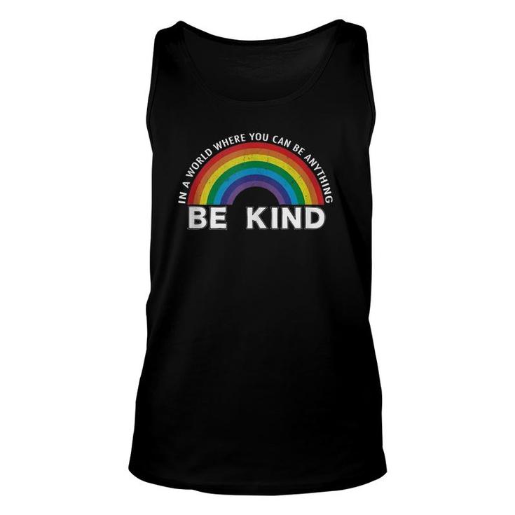 In A World Where You Can Be Anything Be Kind Gay Pride Lgbt Tank Top