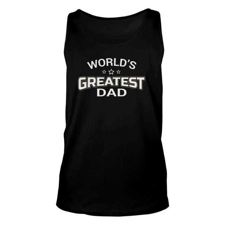 World's Greatest Dad Gift Papa Father's Day Gift Tee Unisex Tank Top