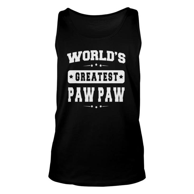 World's Greatest Paw Paw Top Father's Day Gifts Grandpa Unisex Tank Top