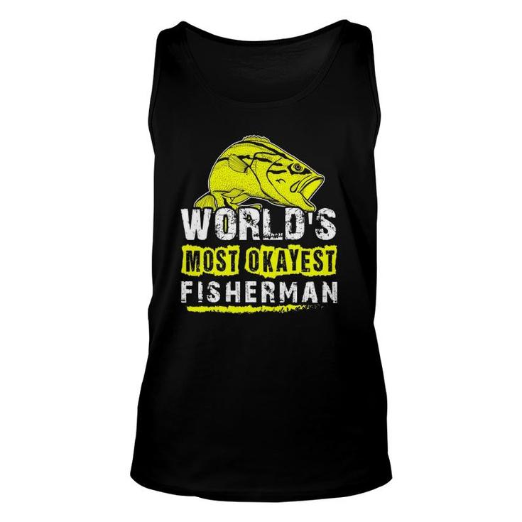 Mens World's Most Okayest Fisherman Best Cool Father Day Tee Tank Top