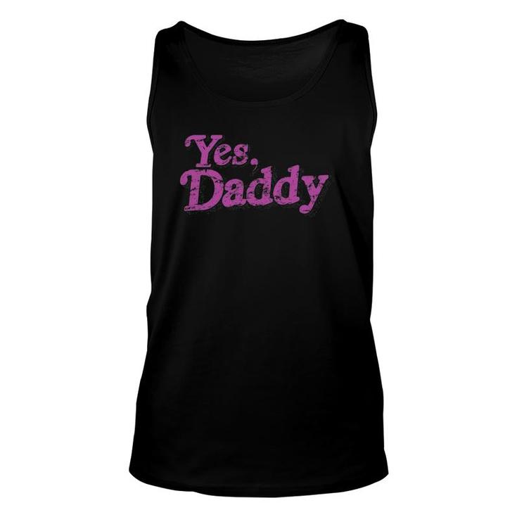 Yes Daddy - Lgbt Gay Pride Support Pink Men Women Unisex Tank Top