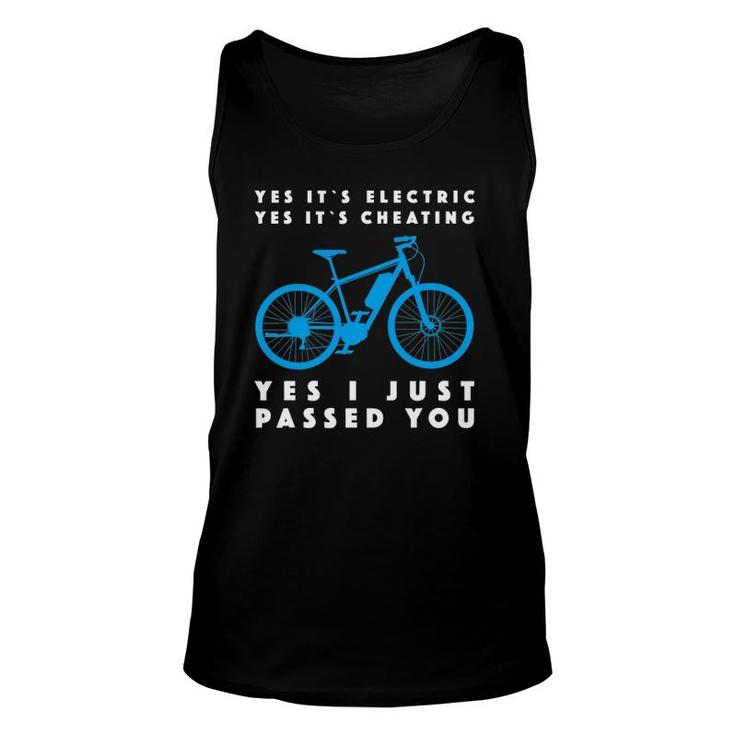 Yes It's Electric Yes It's Cheating Yes I Just Passed You Unisex Tank Top