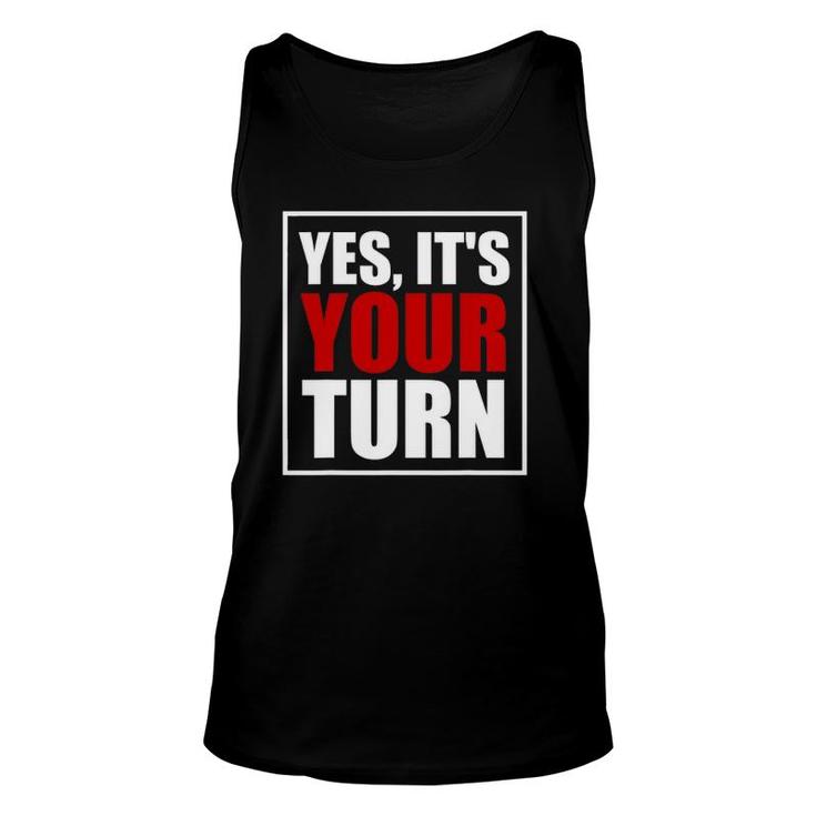 Yes It's Your Turn Board Game Unisex Tank Top