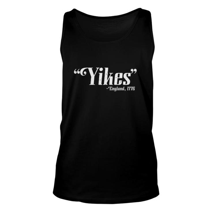 Yikes England 1776 4Th Of July Funny Gift For Patriotic Unisex Tank Top