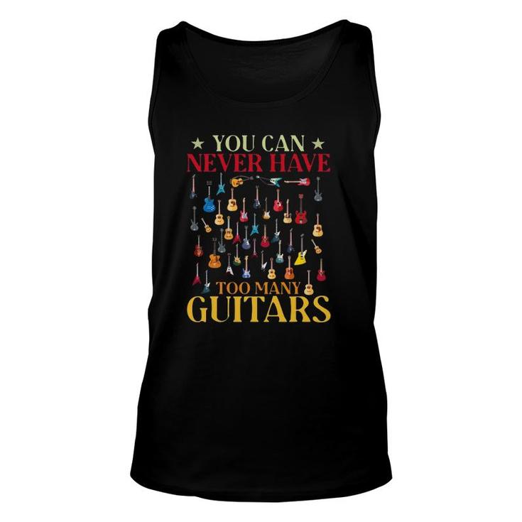 You Can Never Have To Many Guitars Unisex Tank Top