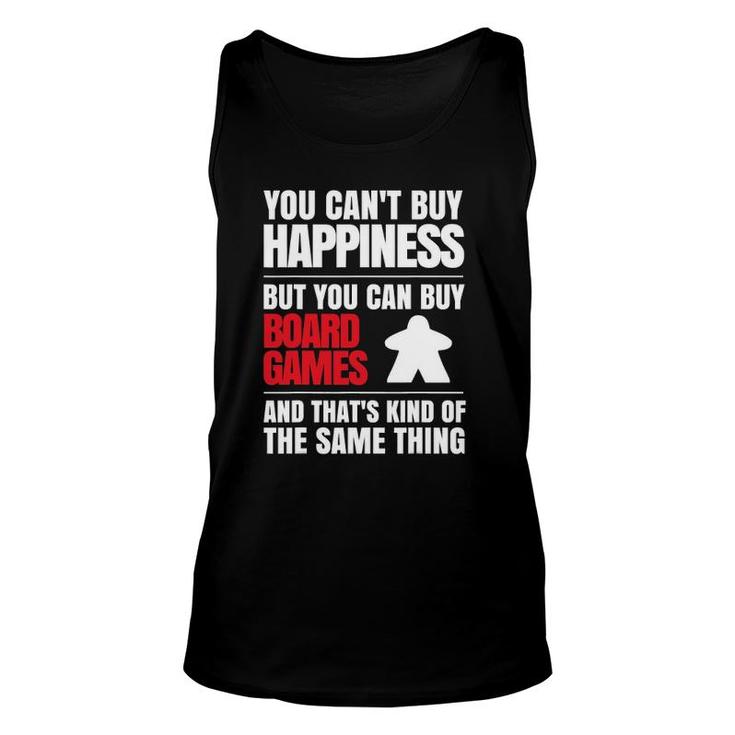 You Can't Buy Happiness But You Can Buy Board Games Unisex Tank Top