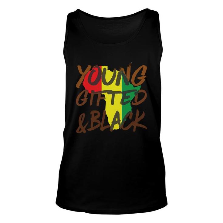 Young Gifted Black Melanin Black History African Proud Unisex Tank Top