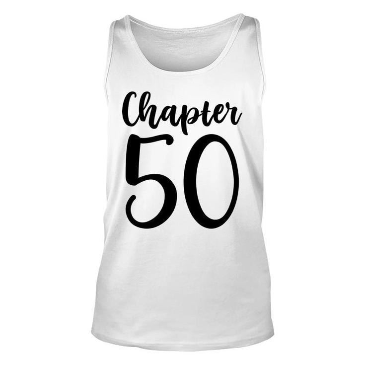 50Th Birthday Gift Chapter Fifty New Chapter 50 Unisex Tank Top