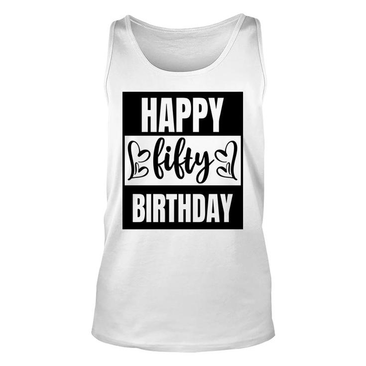 50Th Birthday Gift Happy Fifty Birthday Awesome Idea Unisex Tank Top