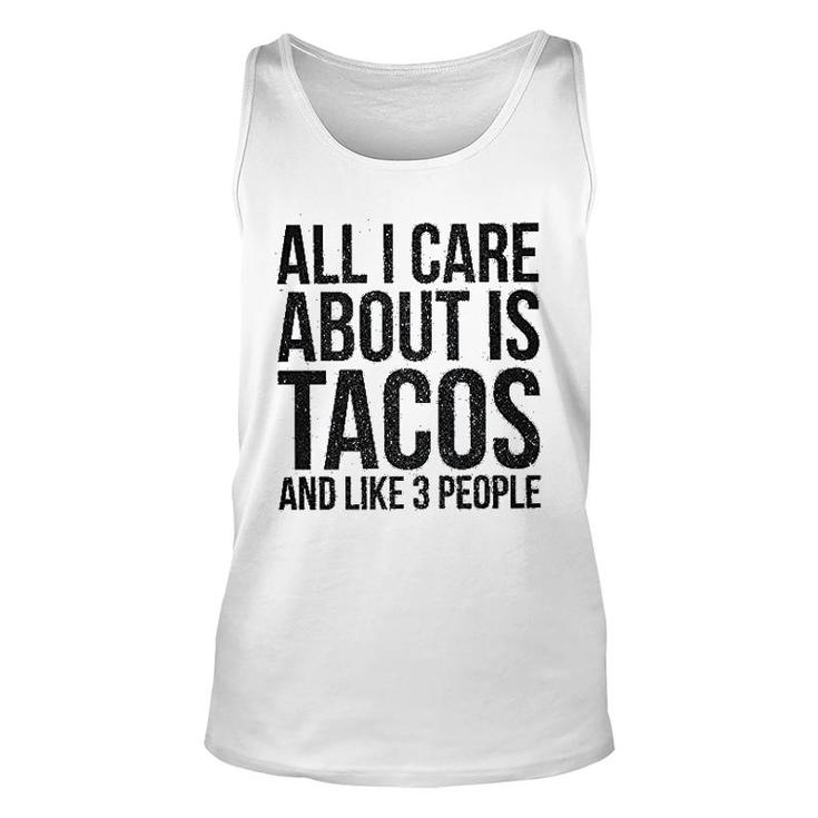 All I Care About Is Tacos Unisex Tank Top