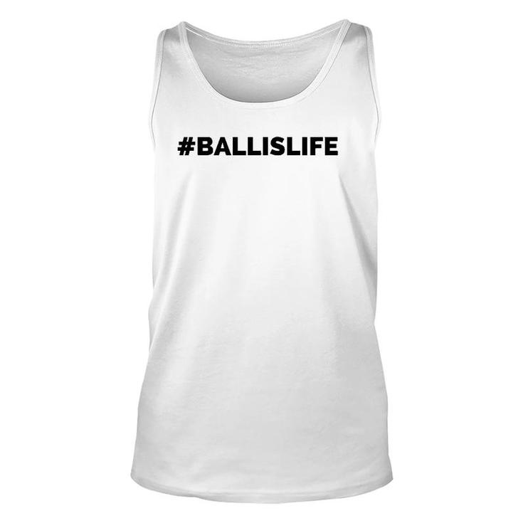 Ballislife Lifestyle Baller Sport Lover Unisex Tank Top