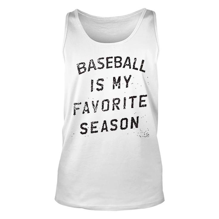 Baseball Is My Favorite Season Unisex Tank Top