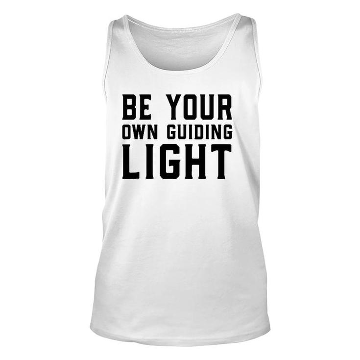 Be Your Own Guiding Light Unisex Tank Top