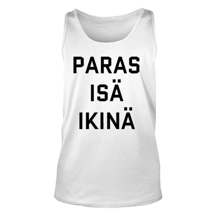 Best Dad Ever Finnish Language Funny Father's Day Vacation Unisex Tank Top