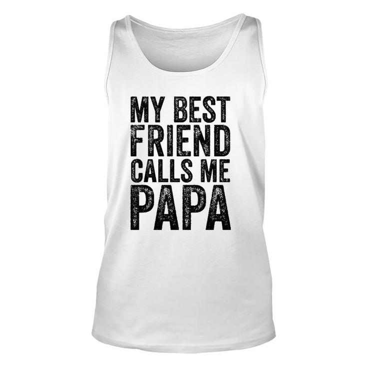 Mens My Best Friend Calls Me Papa Father Dad Distressed Tank Top