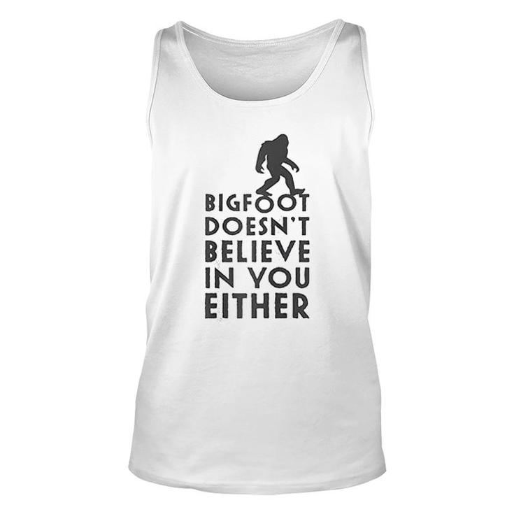 Bigfoot Does Not Believe In You Either Unisex Tank Top