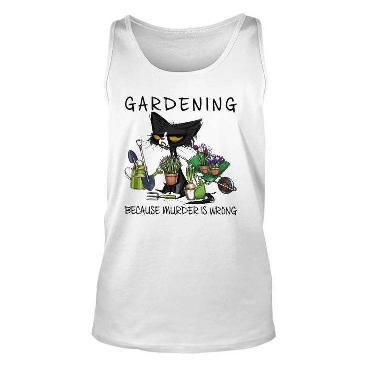 Black Cat Gardening Because Murder Is Wrong Pullover Unisex Tank Top
