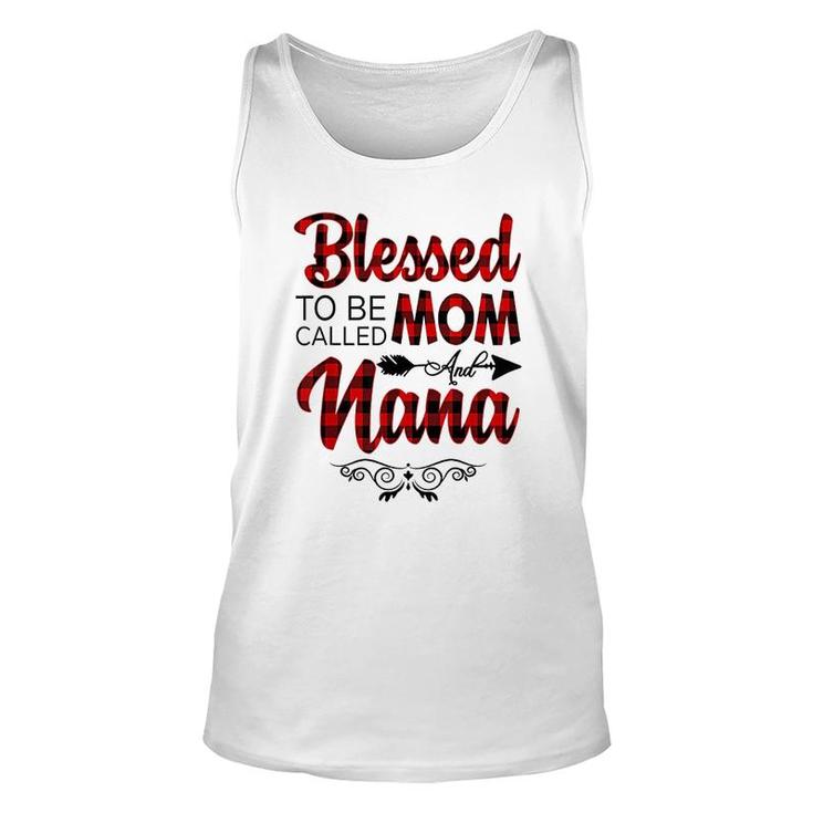 Blessed To Be Called Mom And Nana Mothers Day Unisex Tank Top