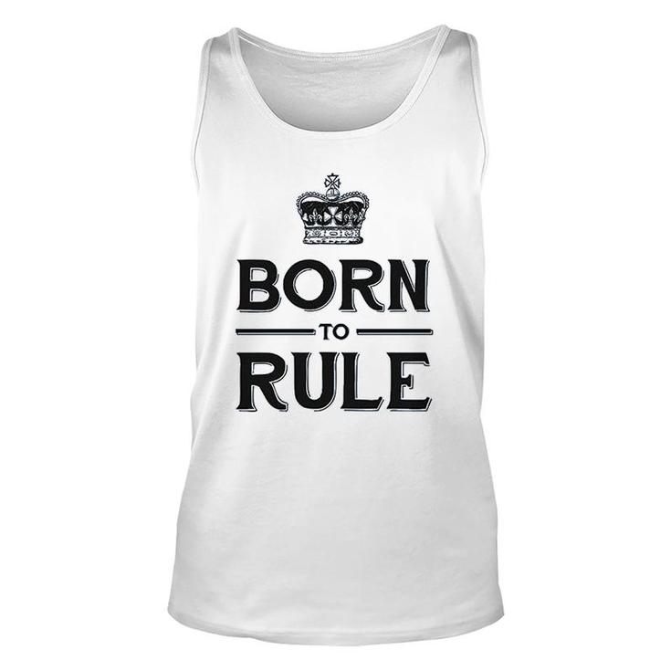 Born To Rule Unisex Tank Top