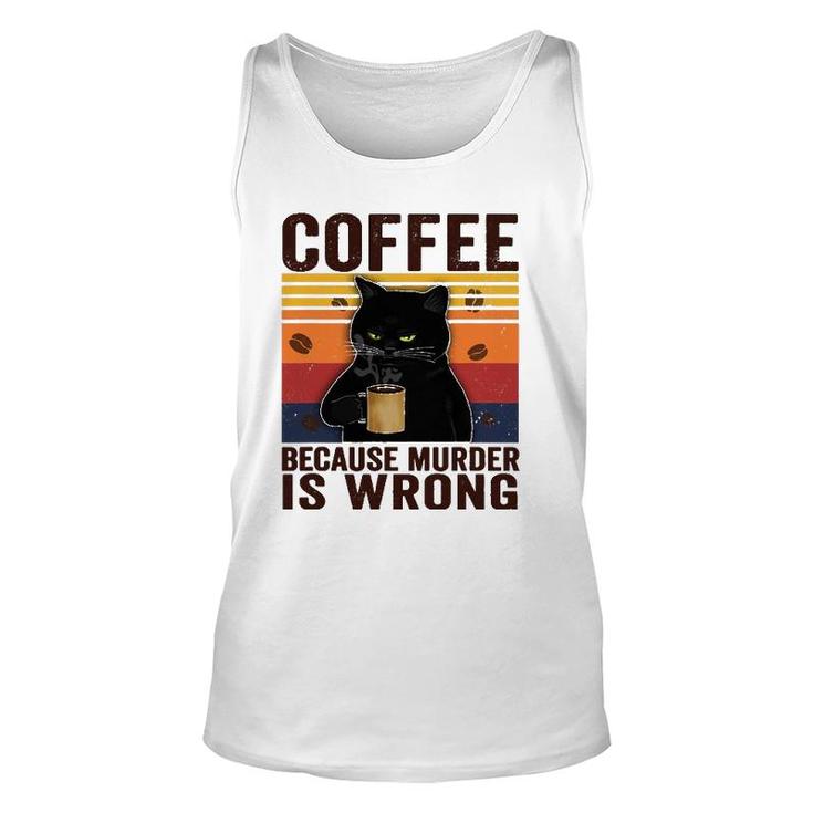 Cat Lover Coffee Because Murder Is Wrong Classic Unisex Tank Top