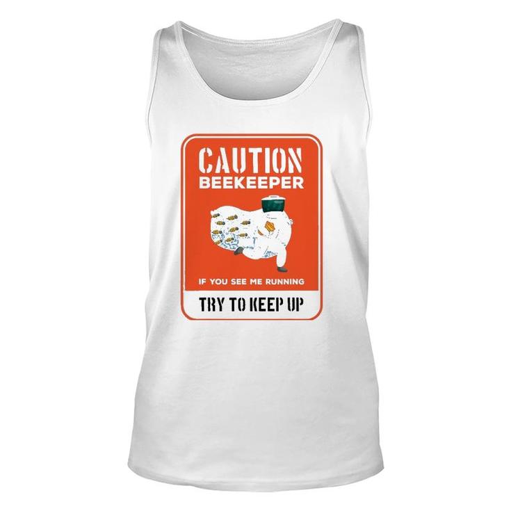 Caution Beekeeper If You See Me Running Try To Keep Up Tank Top