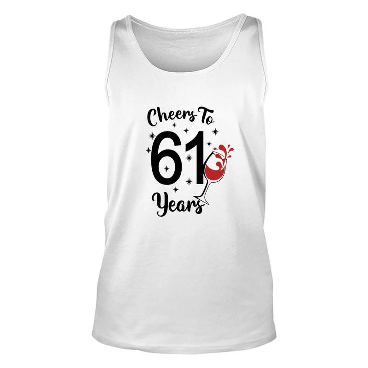 Cheers To 61 Years Happy 61Th Birthday Unisex Tank Top