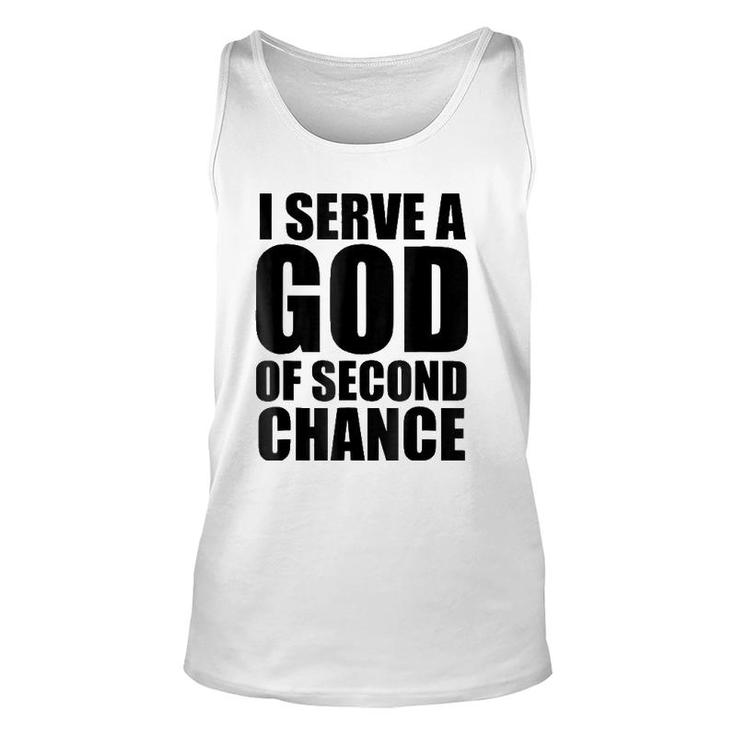 Christerest I Serve God Of Second Chance Christian Unisex Tank Top
