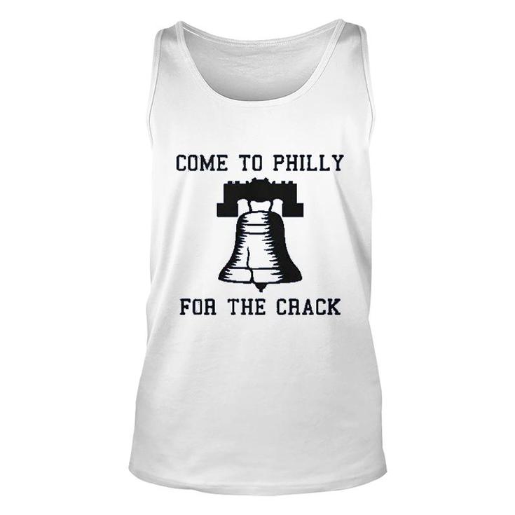Come To Philly For The Crack Unisex Tank Top