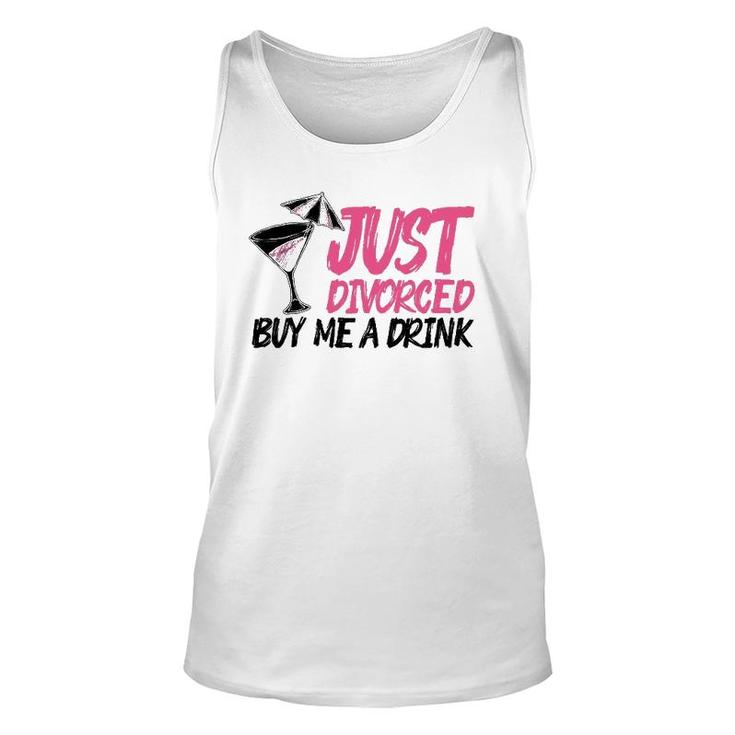 Cool Just Divorced Gift For Women Funny Buy Me A Drink Gag Unisex Tank Top