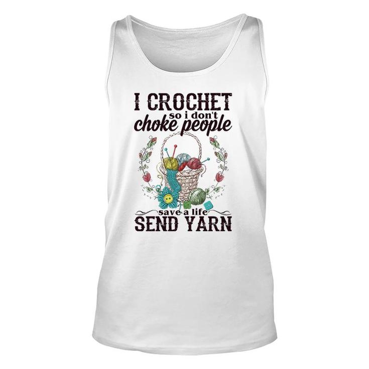 Womens I Crochet So I Don't Choke People Save A Life Send Yarn Tank Top