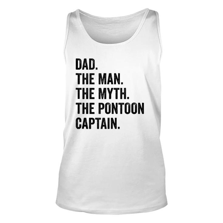 Dad Man Myth Pontoon Captain I Funny Daddy Pontoon  Unisex Tank Top