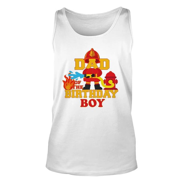 Dad Of The Birthday Boy Firetruck Firefighter Party Unisex Tank Top