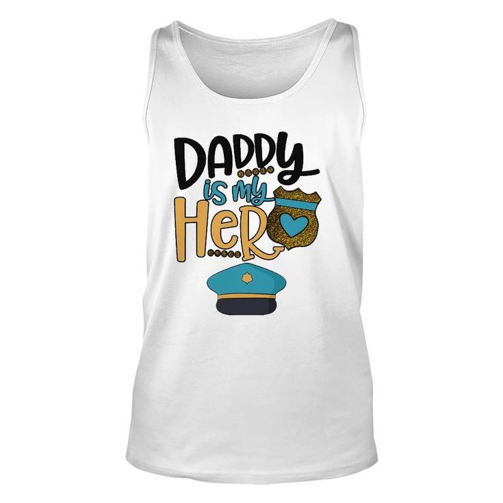 Daddy Is My Hero Police Officer Unisex Tank Top