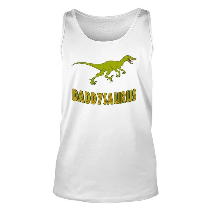 Daddysaurus Funny Men Great Gifts Idea For Father Unisex Tank Top