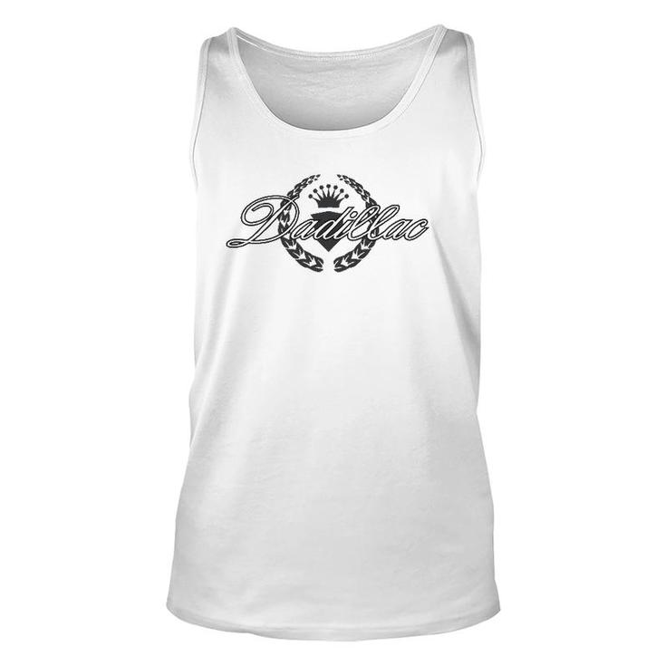 Dadillac Fathers Day Idea For The Best Dad Or Grandfather Unisex Tank Top