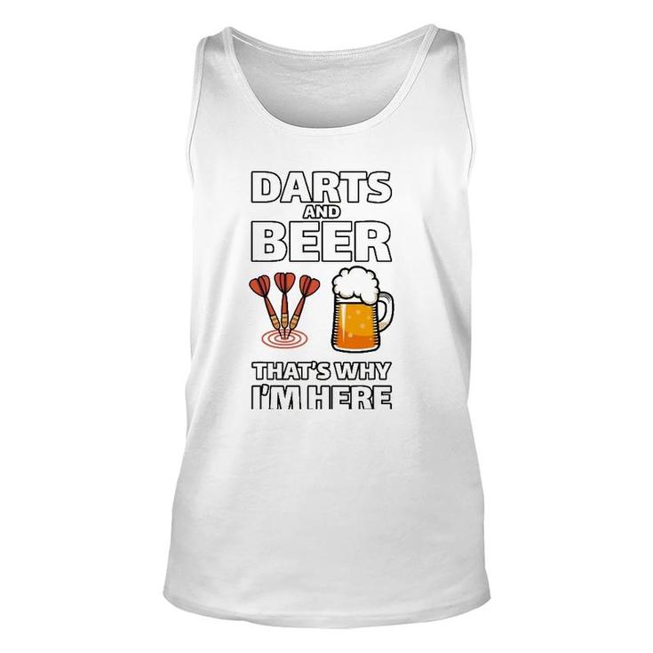 Darts And Beer That's Why I'm Here  For A Darts Fan Unisex Tank Top
