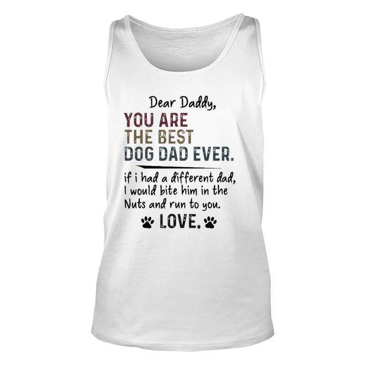 Dear Daddy, You Are The Best Dog Dad Ever Father's Day Quote Tank Top
