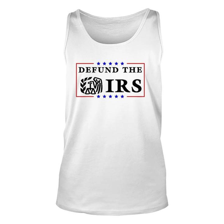 Defund The Irs  Funny Humour Defund The Irs Unisex Tank Top