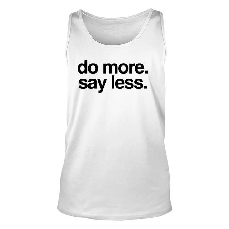 Do More Say Less Unisex Tank Top
