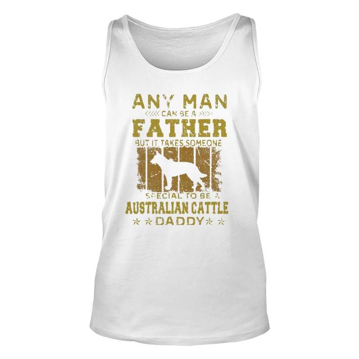 Dogs 365 Australian Cattle Dog Daddy Gift For Men Unisex Tank Top