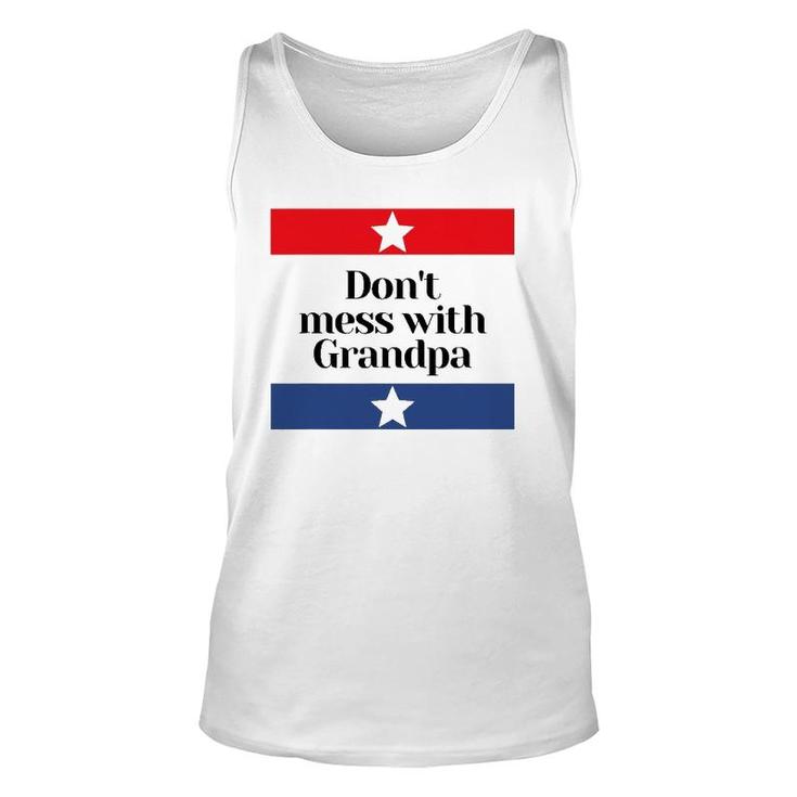 Don't Mess With Grandpa Texas Dad Granddad Grandfather Unisex Tank Top