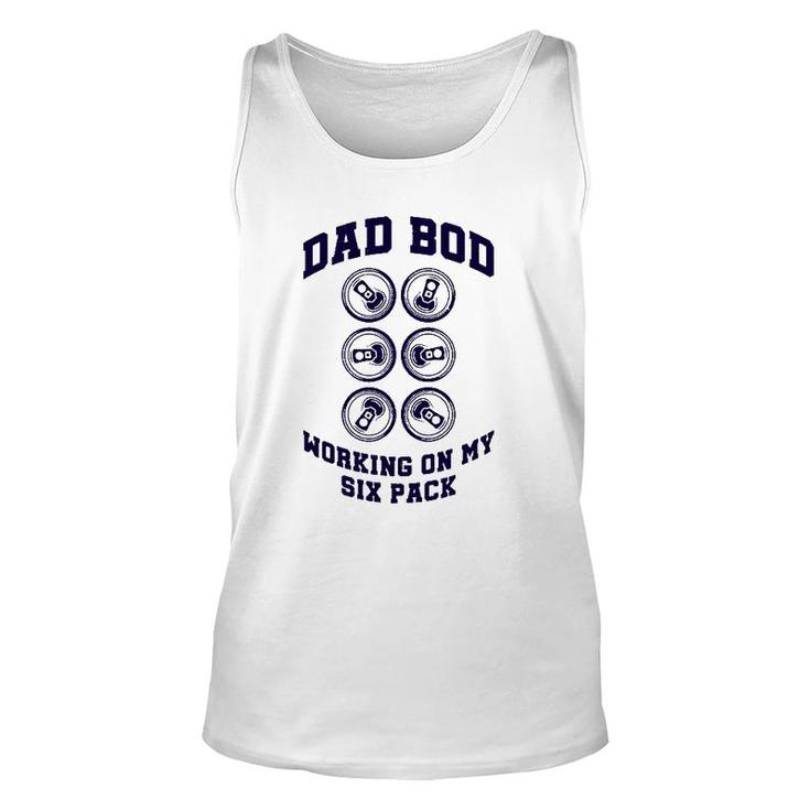 Drinking Father's Day Beer Can Dad Bod Working On My Six Pack Tank Top