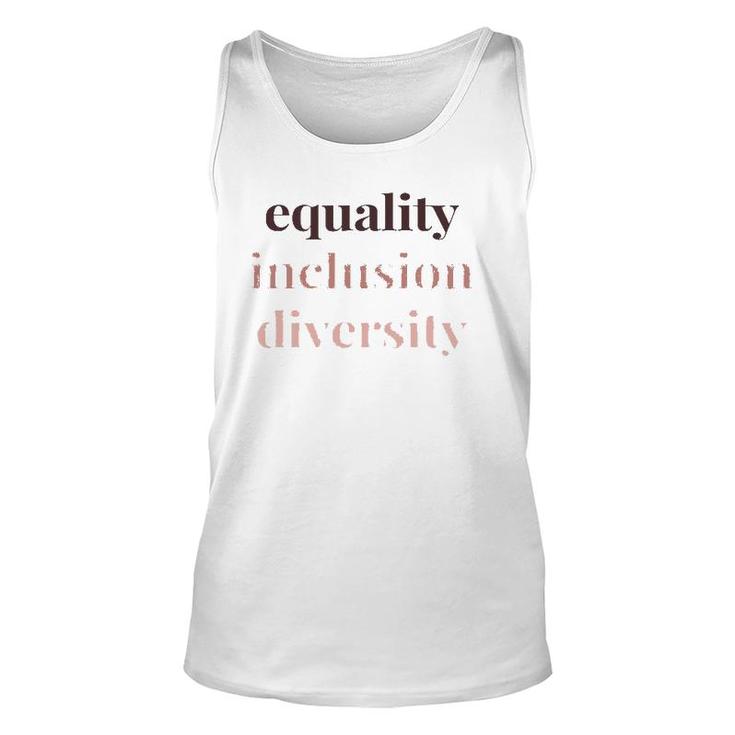 Equality Inclusion Diversity Political Protest Rally March Unisex Tank Top