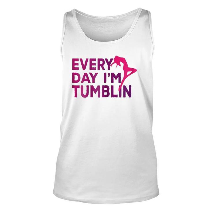 Every Day I'm Tumbling Gift Unisex Tank Top