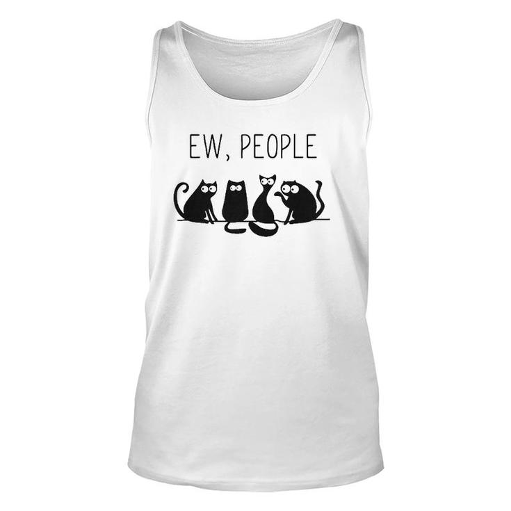 Ew People Meowy Cat Lovers Gift Perfect Gift Idea Unisex Tank Top