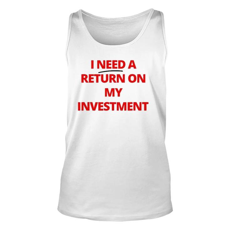 Fashion Return On My Investment Tee For Men And Women Unisex Tank Top
