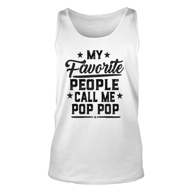 Father's Day My Favorite People Call Me Pop Pop Grandpa Tank Top