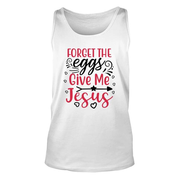 Forget The Eggs Give Me Jesus White Unisex Tank Top