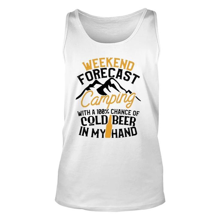 Funny Camping  Weekend Forecast 100 Chance Beer Tee Unisex Tank Top